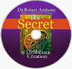The Secret To Deliberate Creation : Disk 1