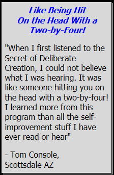 Testimonial for The Secret To Deliberate Creation